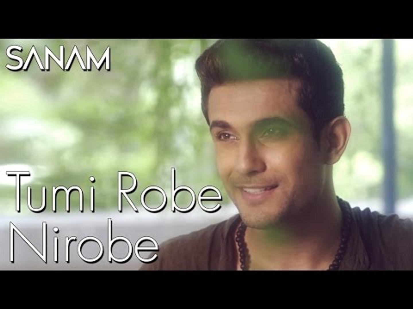 ⁣Sanam - Tumi Robe Nirobe - Rabindra Sangeet # Zili music company !