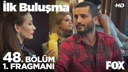 İlk Buluşma 48. Bölüm 1. Fragmanı | FOX