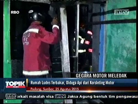 Sepeda Motor Meledak, Sebuah Rumah Ludes Terbakar
