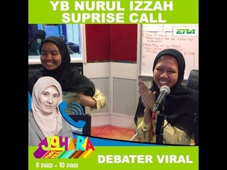 YB Nurul Izzah Surprise Call Debater Viral