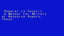 Popular to Favorit  A Manual for Writers of Research Papers, Theses, and Dissertations, Ninth