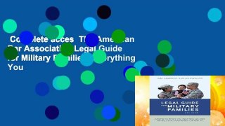 Complete acces  The American Bar Association Legal Guide for Military Families: Everything You