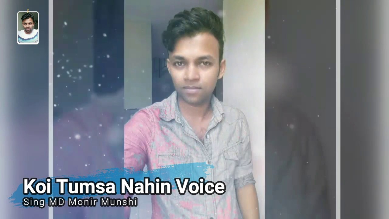 Koi Tumsa Nahin Hindi Song Sing MD Monir Munshi Krrish- 2018