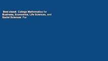 Best ebook  College Mathematics for Business, Economics, Life Sciences, and Social Sciences  For