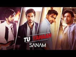 Sanam - Tu Yahaan - Official Music Video # Zili music company !