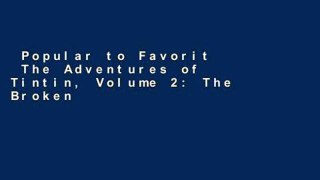Popular to Favorit  The Adventures of Tintin, Volume 2: The Broken Ear, The Black Island, and