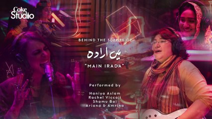 BTS, Main Irada, Haniya, Rachel, Shamu Bai, Ariana & Amrina, Coke Studio Season 11, Episode 1