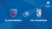 J02 : US Concarneau - USL Dunkerque I National FFF 2018
