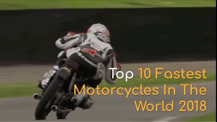 Top 10 Fastest Motorcycles in the World 2018