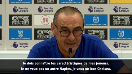 Chelsea - Sarri : "Je ne veux pas faire un autre Naples"