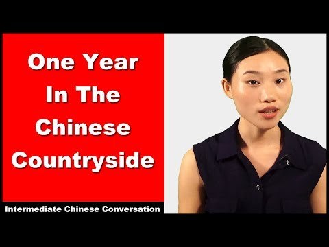 One Year in the Chinese Countryside - Intermediate Chinese Listening Practice | Chinese Conversation