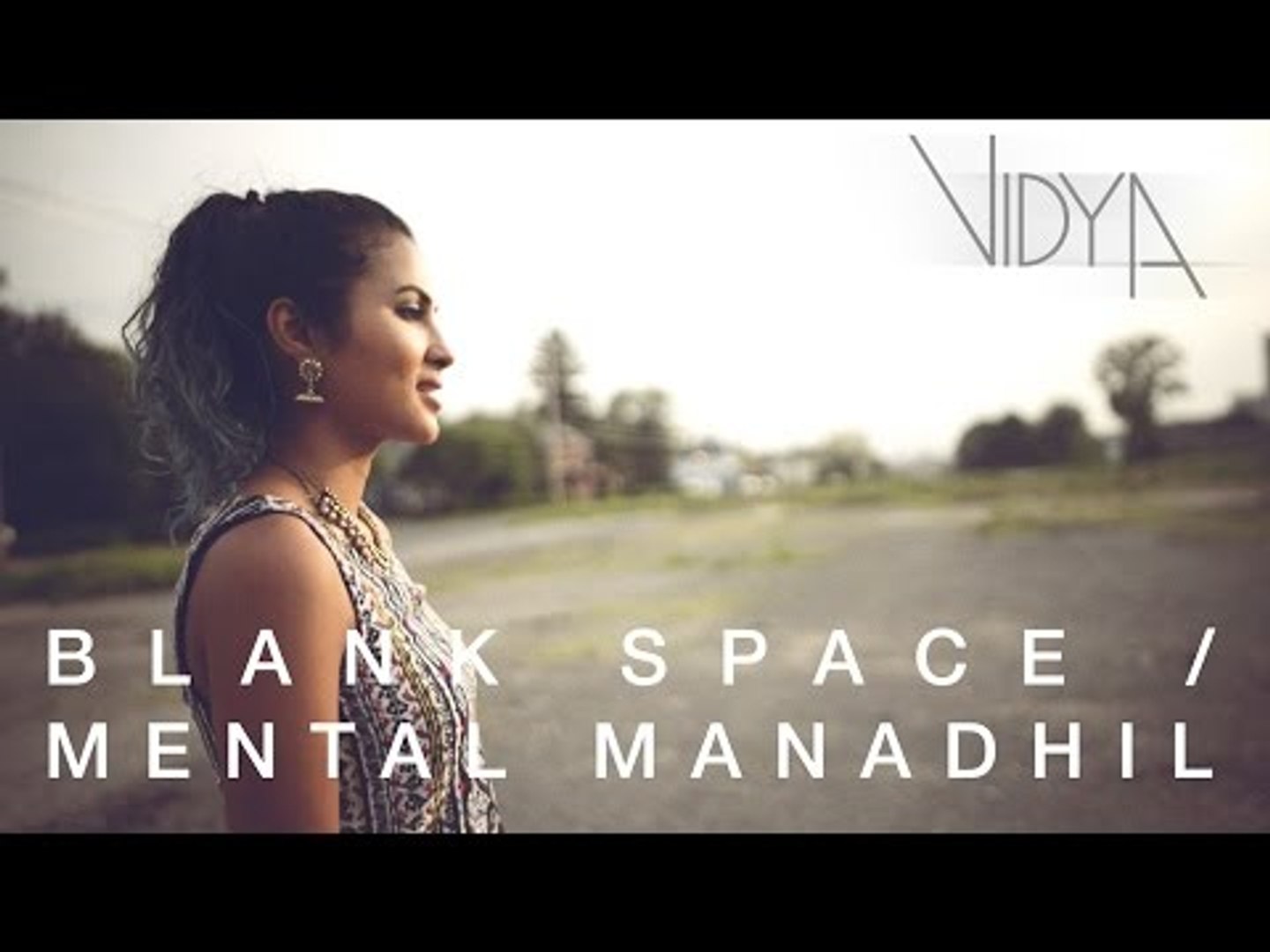 Vidya Vox Xxx Video - Taylor Swift - Blank Space - Mental Manadhil (Vidya Vox Mashup Cover) #  Zili music company ! - video Dailymotion