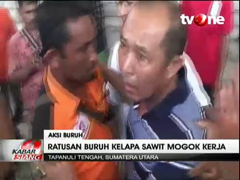 Ratusan Buruh Kelapa Sawit di Tapanuli Tengah Mogok Kerja