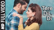 Tere Dil Di  (Full Video) Sangram Hanjra | New Punjabi Songs 2018 HD