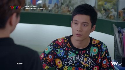 Tháng ngày tươi đẹp - Tập 33