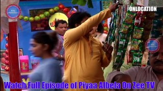 Piya Albela  Latest Episode On Location
