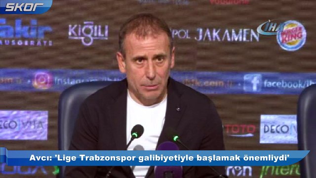 Avcı: 'Lige Trabzonspor galibiyetiyle başlamak önemliydi'