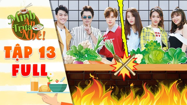 Mình ăn trưa nhé| Tập 13 Full: Han Sara, Bảo Kun cãi nhau long trời lở đất khiến Phát La đứng hình