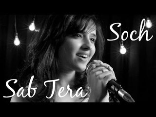 Sab Tera - Soch Na Sake MASHUP - Shirley Setia ft. Arvind, Darrel, Vishal - Baaghi - Airlift  # Zili music company !