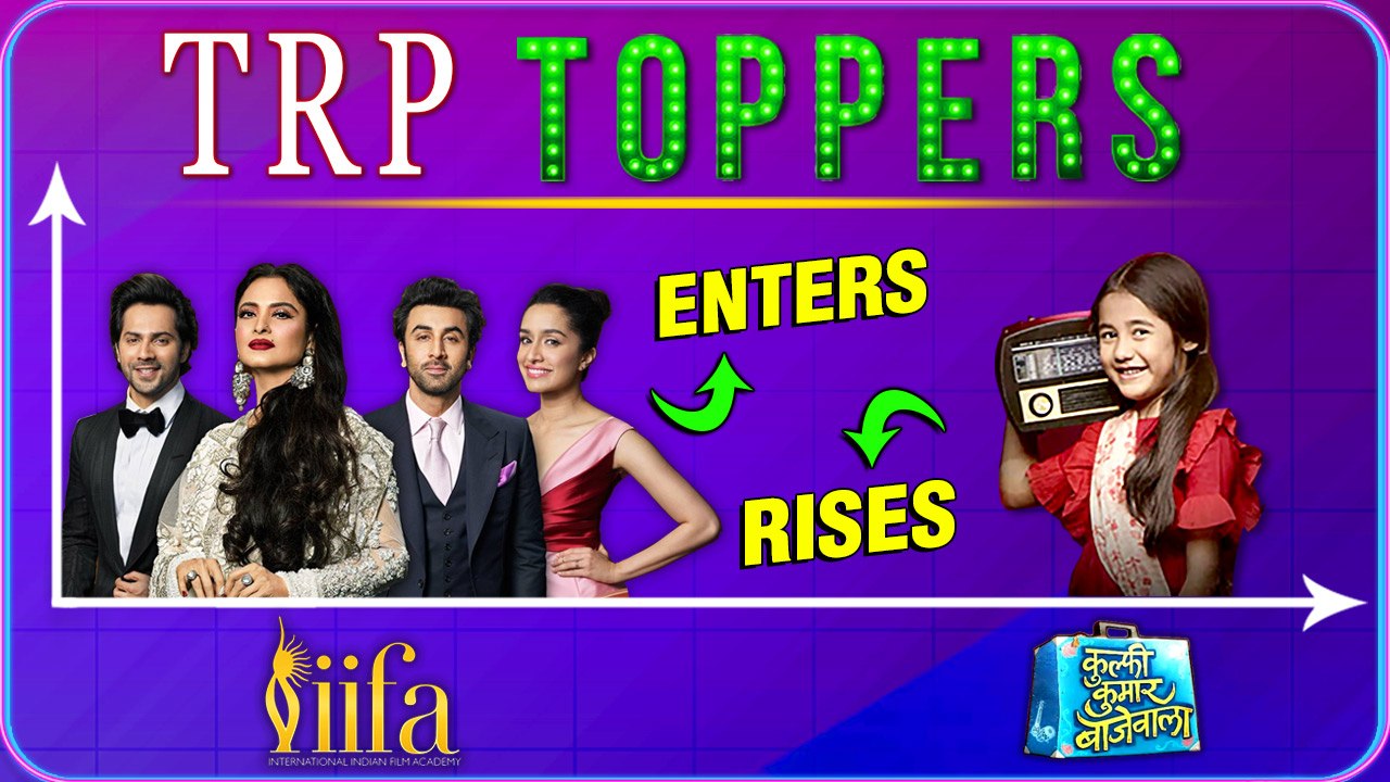 IIFA Awards 2018 ENTERS, Kullfi Kumarr Bajewala RISES | TRP TOPPERS