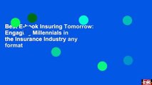 Best E-book Insuring Tomorrow: Engaging Millennials in the Insurance Industry any format