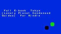 Full E-book  Tokyo (Lonely Planet Condensed Guides)  For Kindle