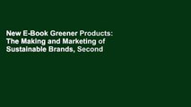 New E-Book Greener Products: The Making and Marketing of Sustainable Brands, Second Edition P-DF