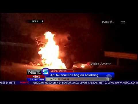 Sebuah Mobil Terbakar di Tol Tangerang-Merak - NET 5