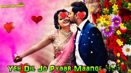 Yeh Dil Jo Pyaar Maange Hain WhatsApp Status 30Sec Mettu Ka Pyaar 2018