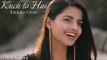 Kuch To Hai - Do Lafzon Ki Kahani - Female Cover Version by @VoiceOfRitu - Ritu Agarwal # Zili music company !