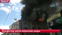 Beyoğlu'nda tekstil atölyesinde yangın