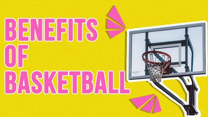 Benefits Of Basketball