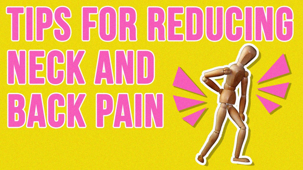 Top Tips For Reducing Neck And Back Pain At Work