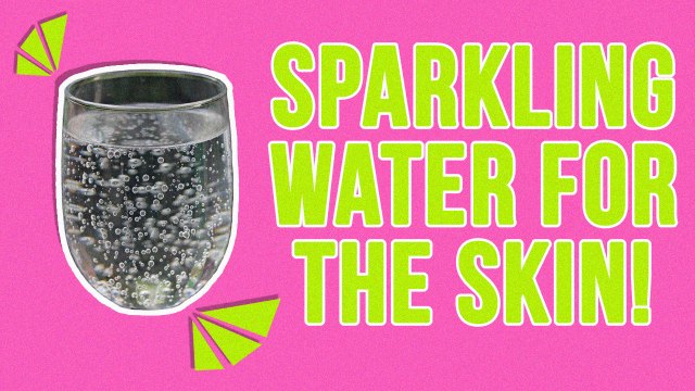 The Amazing Use Of Sparkling Water For The Skin