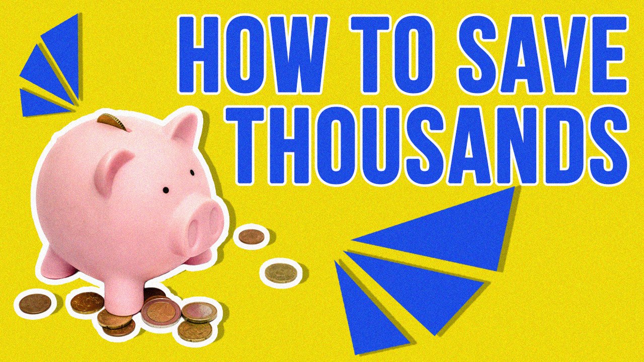 How Can You Save Thousands?