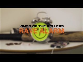 Kings Of The Rollers - Rave Alarm