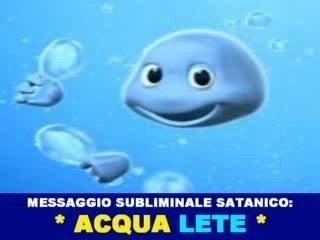 Acqua Lete - Messaggio Subliminale Satanico