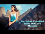 Teri Meri Kahaani and Same Old Love (Mashup) - Ritu Agarwal - @VoiceOfRitu # Zili music company !