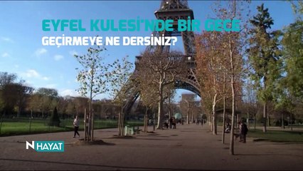 N Hayat... Eyfel Kulesi otel oluyor!