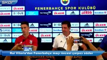 Rui Vitoria’dan Fenerbahçe maçı öncesi çarpıcı sözler