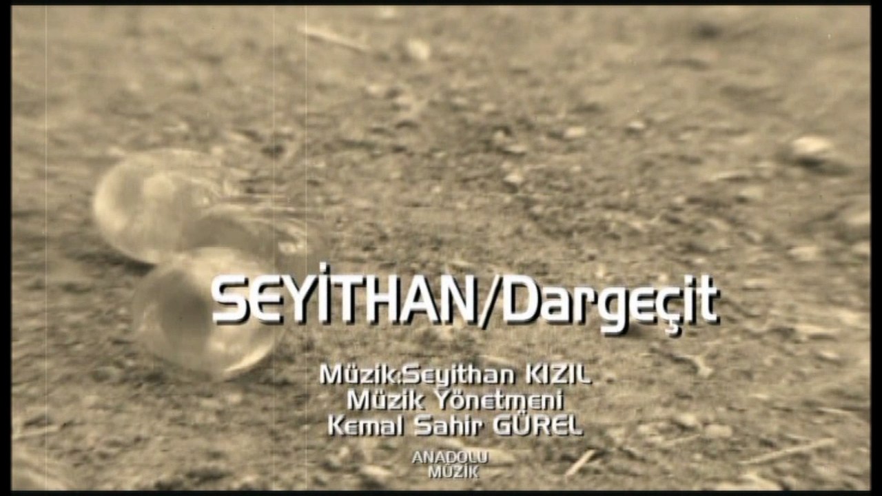 Hatırla Sevgili Dizi Müziği - Seyithan Kızıl - Dargeçit (Official Video)