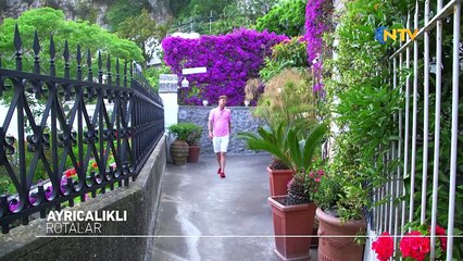 Ayrıcalıklı Rotalar/Amalfi Sahilleri 8 Temmuz 2017