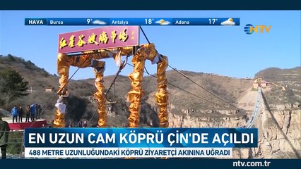En uzun cam köprü Çin'de açıldı