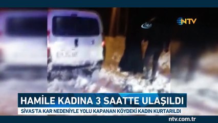 Hamile kadına 3 saatte ulaşıldı