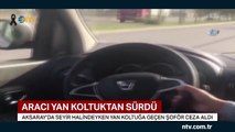 100 km hızla giden aracı yan koltuktan sürdü
