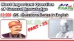 GK questions and answers   # part -35    for all competitive exams like IAS, Bank PO, SSC CGL, RAS, CDS, UPSC exams and all state-related exam.