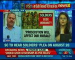 Over 350 soldiers demands protection from prosecution; SC to hear the plea on August 20