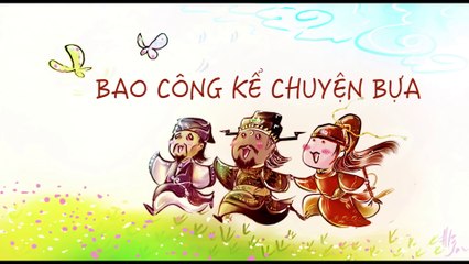 BAO CÔNG KỂ CHUYỆN BỰA #5 - TÔN NGỘ KHÔNG VÀ BÍ ẨN NGŨ HÀNH SƠN - VIỆT CUPID (2)