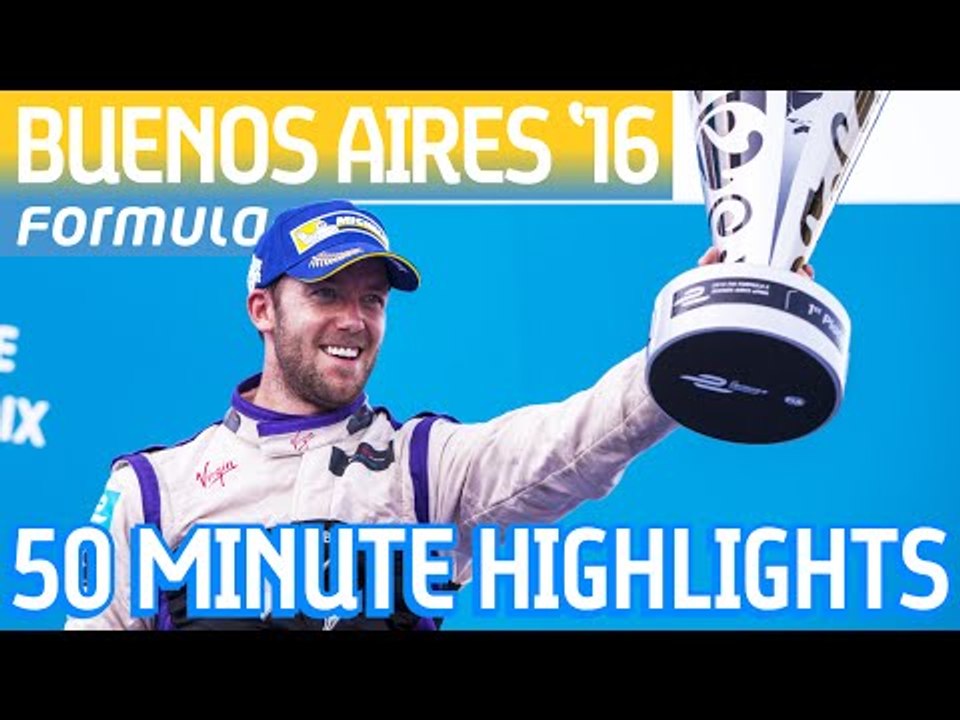 Buenos Aires ePrix 2016 (50 Minute Highlights) - Formula E