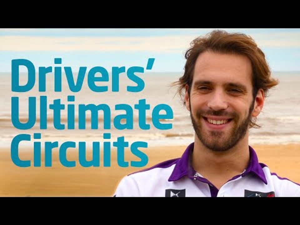 Racing Drivers Reveal Their Ultimate Circuits - Formula E